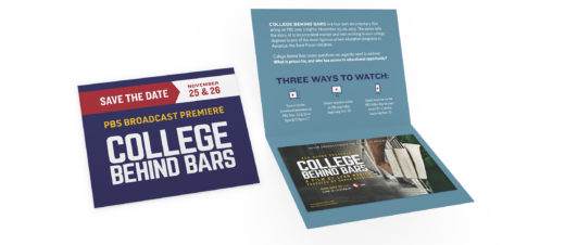 Promotional mail piece for the "College Behind Bars" film, shown closed with a save-the-date message, and open with details on how to watch the film, plus a detachable magnet with the film artwork.