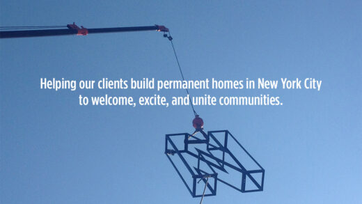 A crane lifting a large letter N with the words "Helping our clients build permanent homes in New York City to welcome, excite, and unite communities."